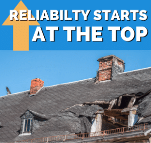 Read more about the article Reliability Starts at the Top!